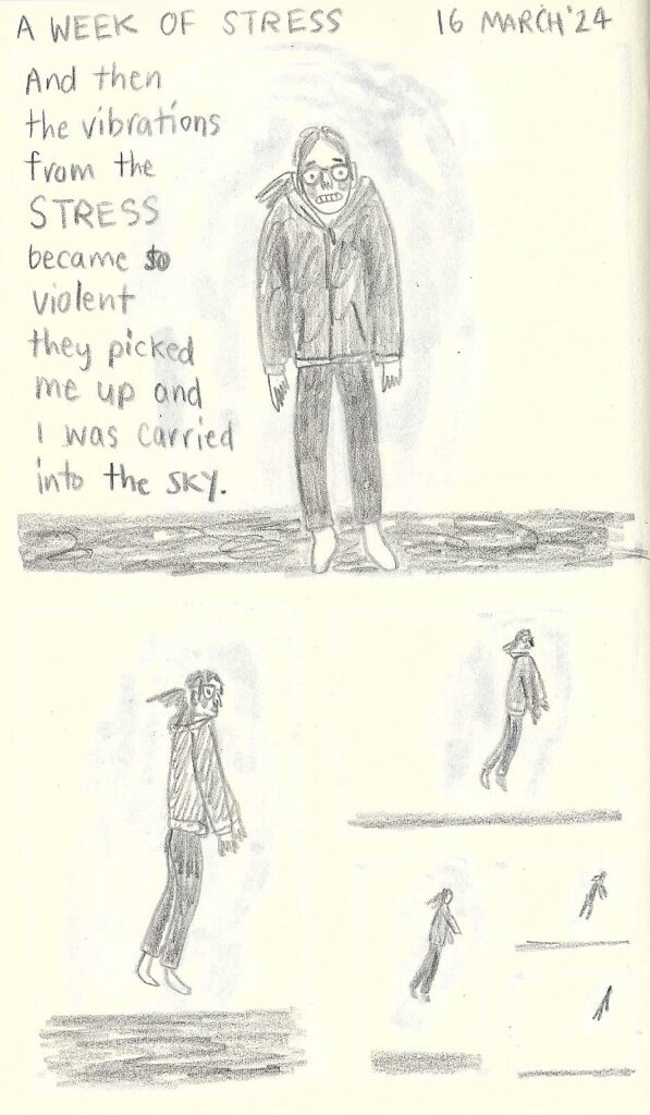 A week of stress diary comic, drawn in pencil.
